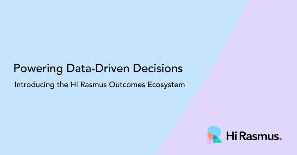 Introducing the Hi Rasmus Outcomes Ecosystem
