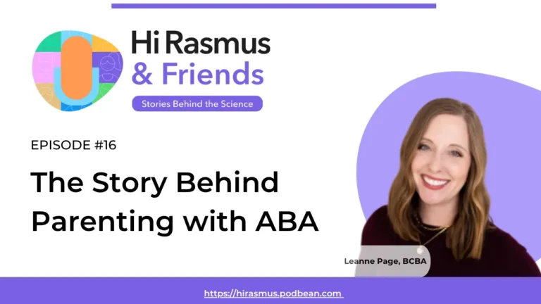 The Story Behind Parenting with ABA - Hi Rasmus & Friends Podcast, ep. 16