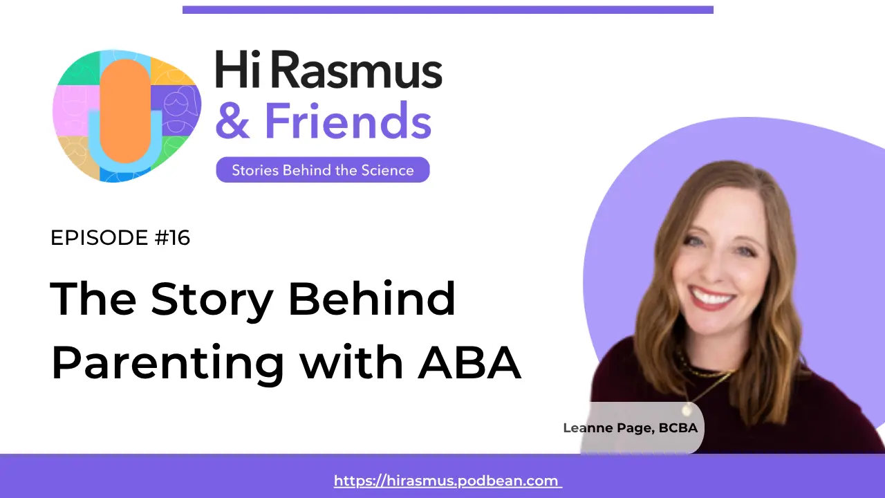 The Story Behind Parenting with ABA - Hi Rasmus & Friends Podcast, ep. 16