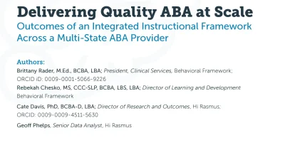 Delivering Quality ABA at Scale_ Outcomes of an Integrated Instructional Framework Across a Multi-State ABA Provider