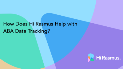 How Does Hi Rasmus Help with ABA Data Tracking?